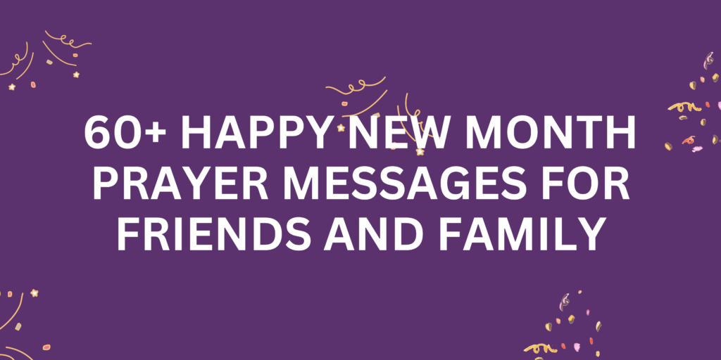 Happy New Month Prayer Messages