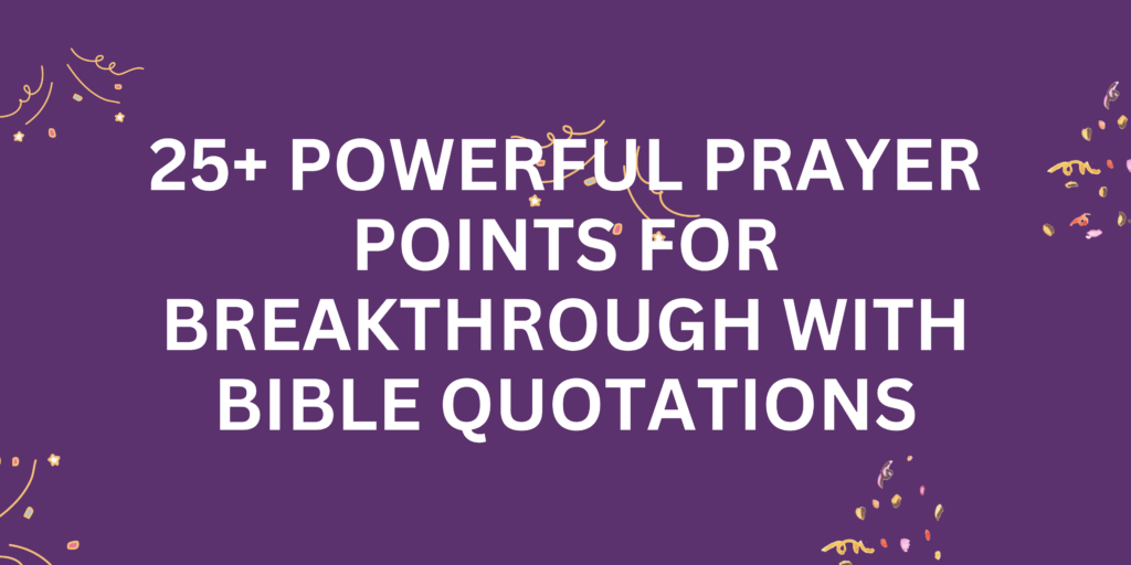 Prayer Points for Breakthrough